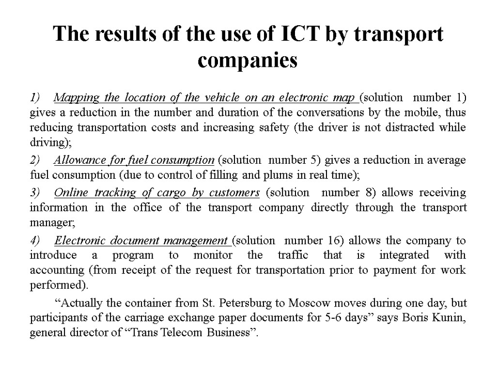 The results of the use of ICT by transport companies Mapping the location of